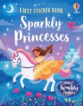 Kniha: First Sticker Book Sparkly Princesses (Kristie Pickersgill). Usborne, 2026 Kniha: First Sticker Book Sparkly Princesses (Kristie Pickersgill). Usborne, 2026