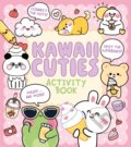Kniha: Kawaii Cuties Activity Book (Em Bruce). Arcturus, 2026 Kniha: Kawaii Cuties Activity Book (Em Bruce). Arcturus, 2026
