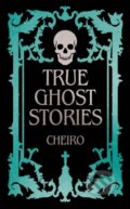 Kniha: True Ghost Stories (Cheiro). Arcturus, 2026 Kniha: True Ghost Stories (Cheiro). Arcturus, 2026