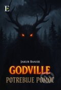 Kniha: Godville potrebuje pomoc (Jakub Banár), 2026 Kniha: Godville potrebuje pomoc (Jakub Banár), 2026