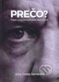 Kniha: Prečo? (Juraj Orság Gemerský). Signis, 2026 Kniha: Prečo? (Juraj Orság Gemerský). Signis, 2026