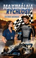 Kniha: Maximálna rýchlosť (Štefánia Baranová). Venupress, 2026 Kniha: Maximálna rýchlosť (Štefánia Baranová). Venupress, 2026