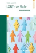 Kniha: LGBT+ ve škole (Tereza Lubasová). Grada, 2026 Kniha: LGBT+ ve škole (Tereza Lubasová). Grada, 2026