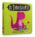 Kniha: Oi Dinosaurs! Board Book (Kes Gray). Hachette Childrens Group, 2026 Kniha: Oi Dinosaurs! Board Book (Kes Gray). Hachette Childrens Group, 2026