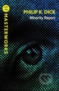 Kniha: Minority Report (Philip K. Dick). Orion, 2026 Kniha: Minority Report (Philip K. Dick). Orion, 2026