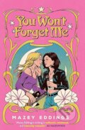 Kniha: You Wont Forget Me (Mazey Eddings). Headline Book, 2026 Kniha: You Wont Forget Me (Mazey Eddings). Headline Book, 2026