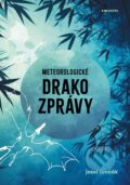 Kniha: Meteorologické drakozprávy (Jozef Timčák). Pointa, 2026 Kniha: Meteorologické drakozprávy (Jozef Timčák). Pointa, 2026