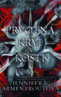 Kniha: Prvotná krvi a kostí (1. časť) (Jennifer L. Armentrout). Zelený kocúr, 2026 Kniha: Prvotná krvi a kostí (1. časť) (Jennifer L. Armentrout). Zelený kocúr, 2026