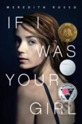Kniha: If I Was Your Girl (Meredith Russo). Flatiron Books, 2018 Kniha: If I Was Your Girl (Meredith Russo). Flatiron Books, 2018