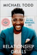 Kniha: Relationship Goals (Michael Todd). , 2020 Kniha: Relationship Goals (Michael Todd). , 2020