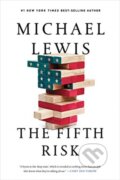 Kniha: Fifth Risk (Michael Lewis). W. W. Norton & Company, 2019 Kniha: Fifth Risk (Michael Lewis). W. W. Norton & Company, 2019