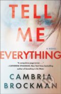Kniha: Tell Me Everything (Cambria Brockman). Ballantine, 2020 Kniha: Tell Me Everything (Cambria Brockman). Ballantine, 2020