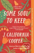 Kniha: Some Soul to Keep (J. California Cooper). St. Martins Griffin, 2024 Kniha: Some Soul to Keep (J. California Cooper). St. Martins Griffin, 2024