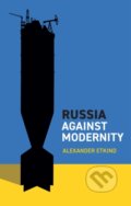 Kniha: Russia Against Modernity (Alexander Etkind). Polity Press, 2023 Kniha: Russia Against Modernity (Alexander Etkind). Polity Press, 2023