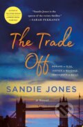 Kniha: The Trade Off (Sandie Jones). Minotaur Books, 2024 Kniha: The Trade Off (Sandie Jones). Minotaur Books, 2024
