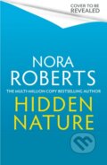 Kniha: Hidden Nature (Nora Roberts). Piatkus, 2025 Kniha: Hidden Nature (Nora Roberts). Piatkus, 2025