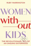 Kniha: Women Without Kids, 2024 Kniha: Women Without Kids, 2024