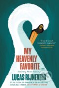 Kniha: My Heavenly Favorite (Lucas Rijneveld). Graywolf, 2025 Kniha: My Heavenly Favorite (Lucas Rijneveld). Graywolf, 2025