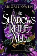 Kniha: Shadows Rule All (Abigail Owen). , 2024 Kniha: Shadows Rule All (Abigail Owen). , 2024