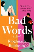 Kniha: Bad Words (Rioghnach Robinson). St. Martin's Press, 2026 Kniha: Bad Words (Rioghnach Robinson). St. Martin's Press, 2026