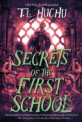 Kniha: Secrets of the First School (T. L. Huchu). Tor Books, 2025 Kniha: Secrets of the First School (T. L. Huchu). Tor Books, 2025