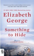Kniha: Something to Hide (Elizabeth George). Penguin Books, 2023 Kniha: Something to Hide (Elizabeth George). Penguin Books, 2023