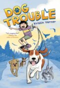 Kniha: Dog Trouble (Kristin Varner). First Second, 2024 Kniha: Dog Trouble (Kristin Varner). First Second, 2024