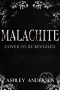 Kniha: Malachite (Ashley Andersen). Moa Press, 2026 Kniha: Malachite (Ashley Andersen). Moa Press, 2026