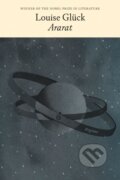 Kniha: Ararat (Louise Gluck). Farrar, Straus and Giroux, 2025 Kniha: Ararat (Louise Gluck). Farrar, Straus and Giroux, 2025