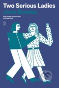 Kniha: Two Serious Ladies (Jane Bowles). Picador, 2025 Kniha: Two Serious Ladies (Jane Bowles). Picador, 2025