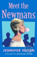 Kniha: Meet the Newmans (Jennifer Niven). Flatiron Books, 2026 Kniha: Meet the Newmans (Jennifer Niven). Flatiron Books, 2026