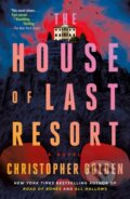 Kniha: The House of Last Resort (Christopher Golden). St. Martins Griffin, 2025 Kniha: The House of Last Resort (Christopher Golden). St. Martins Griffin, 2025