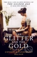 Kniha: Glitter and the Gold (Consuelo Vanderbilt Balsan). St. Martins Griffin, 2026 Kniha: Glitter and the Gold (Consuelo Vanderbilt Balsan). St. Martins Griffin, 2026