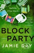 Kniha: The Block Party (Jamie Day). St. Martins Griffin, 2024 Kniha: The Block Party (Jamie Day). St. Martins Griffin, 2024