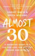 Kniha: Almost 30 (Krista Williams a Lindsey Simcik). Leap, 2025 Kniha: Almost 30 (Krista Williams a Lindsey Simcik). Leap, 2025