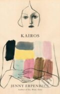 Kniha: Kairos (Jenny Erpenbeck). New Directions, 2024 Kniha: Kairos (Jenny Erpenbeck). New Directions, 2024