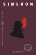 Kniha: Felicie (Inspector Maigret) (Georges Simenon). Picador, 2026 Kniha: Felicie (Inspector Maigret) (Georges Simenon). Picador, 2026