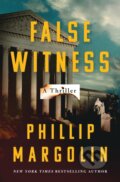 Kniha: False Witness (Phillip Margolin). Minotaur Books, 2025 Kniha: False Witness (Phillip Margolin). Minotaur Books, 2025
