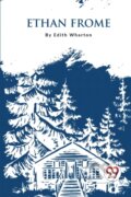 Kniha: Ethan Frome (Edith Wharton). Double 9 Books LLP, 2023 Kniha: Ethan Frome (Edith Wharton). Double 9 Books LLP, 2023