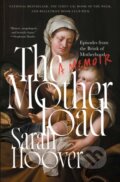 Kniha: The Motherload (Sarah Hoover). Simon Element, 2026 Kniha: The Motherload (Sarah Hoover). Simon Element, 2026