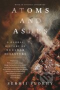 Kniha: Atoms and Ashes (Serhii Plokhy). W. W. Norton & Company, 2023 Kniha: Atoms and Ashes (Serhii Plokhy). W. W. Norton & Company, 2023
