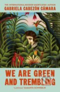 Kniha: We Are Green and Trembling, 2026 Kniha: We Are Green and Trembling, 2026