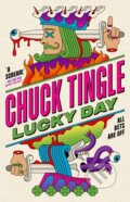 Kniha: Lucky Day (Chuck Tingle). Titan Books, 2025 Kniha: Lucky Day (Chuck Tingle). Titan Books, 2025