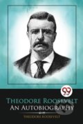 Kniha: Theodore Roosevelt (Theodore Roosevelt). Double 9 Books LLP, 2022 Kniha: Theodore Roosevelt (Theodore Roosevelt). Double 9 Books LLP, 2022