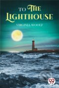 Kniha: To The Lighthouse (Virginia Woolf). , 2022 Kniha: To The Lighthouse (Virginia Woolf). , 2022