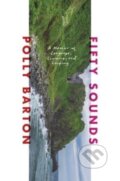 Kniha: Fifty Sounds (Polly Barton). Liveright, 2022 Kniha: Fifty Sounds (Polly Barton). Liveright, 2022