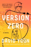 Kniha: Version Zero (David Yoon). G P Putnam's Sons, 2022 Kniha: Version Zero (David Yoon). G P Putnam's Sons, 2022