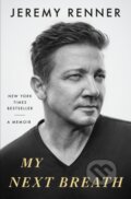 Kniha: My Next Breath (Jeremy Renner). Flatiron Books, 2025 Kniha: My Next Breath (Jeremy Renner). Flatiron Books, 2025