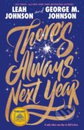 Kniha: There's Always Next Year (George M. Johnson a Leah Johnson). , 2027 Kniha: There's Always Next Year (George M. Johnson a Leah Johnson). , 2027