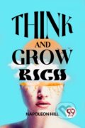 Kniha: Think And Grow Rich (Napoleon Hill). , 2023 Kniha: Think And Grow Rich (Napoleon Hill). , 2023